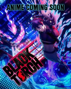 Black Torch Is the Canceled Manga That Just Became Summer 2026’s Hottest Anime — Here’s Why Fans Are Calling It the Next Jujutsu Kaisen