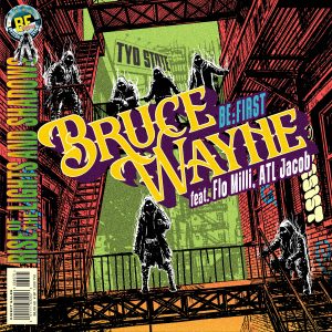 BE:FIRST Rilis “Bruce Wayne” feat. Flo Milli & ATL Jacob — Kolaborasi J-Pop × Hip-Hop Amerika yang Bikin Geger