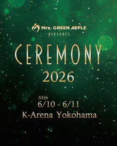 Mrs. GREEN APPLE CEREMONY 2026: Pesta Musik Terbesar yang Bikin Jepang Geger — dan 2027 Udah Diumumin!