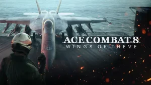 Ace Combat 8: Wings of Theve Resmi Rilis dan Langsung Panen Review Positif — Era Baru Dogfight di Langit!