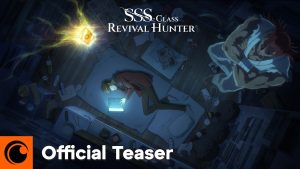 Move Over, Solo Leveling: SSS-Class Revival Hunter Anime Confirmed for January 2027 by Crunchyroll — And Fans Are Calling It a Masterpiece
