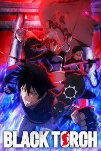 Jujutsu Kaisen Meets Chainsaw Man: Black Torch Is the Best Anime of 2026 Nobody Is Talking About