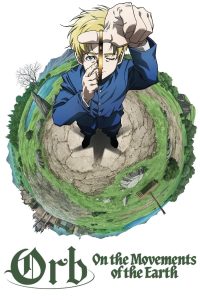 Orb: On the Movements of the Earth Shatters Anime Conventions: Why Madhouse’s Bold Masterpiece Is Breaking the Internet